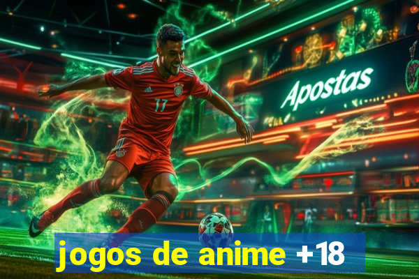 jogos de anime +18